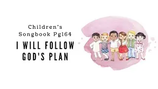 I Will Follow God's Plan | LDS Primary Song Sing Along
