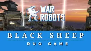 War Robots - Duo with Wishmaster707, 26 kills.