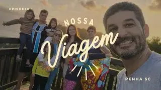 Expedição Sul - Penha SC, Episódio 1