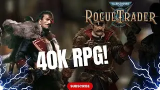 I AM THE CAPTAIN NOW! 🔥 Warhammer 40K Rogue Trader RPG Live Stream!