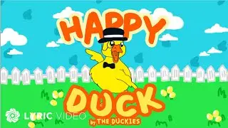 Happy Duck - The Duckies (Lyrics)
