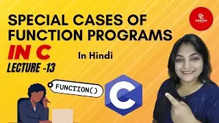 #13 | Functions In C | Special Case Programs| C Language Full Course | In Hindi@CodingStuntsOfficial