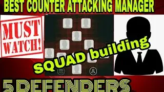 BEST COUNTER ATTACKING MANAGER WITH 5 DEFENDERS | SQUAD BUILDING| PES MOBILE 2020|
