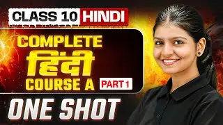 Complete HINDI (Course A) in One Shot: Warrior 2026 | Class 10 Hindi