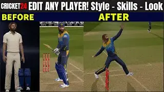 Cricket 24: How to Edit Any Player&rsquo;s Style, Skills, Accessories & Appearance!