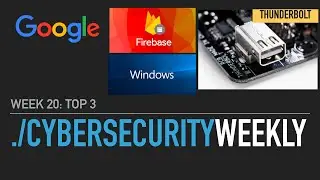 InfoSec News: Windows is Vulnerable | Millions of Android are vulnerable| Thunderspy|  #20