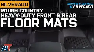 2014-2018 Silverado 1500 Rough Country Heavy Duty Front & Rear Floor Mats Review & Install
