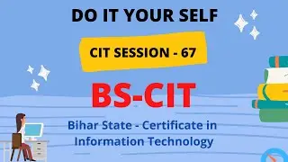 DO IT YOUR SELF SESSION 67 ll ARCC KYP CENTRE ll CIT 67 ll ARCC ll Parwez Sir ll BS-CIT 67