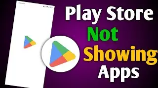 Play Store Not Showing Apps | Play Store Me App Show Nahi Ho Raha 