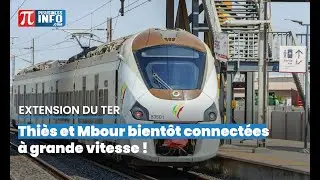 Extension du TER :  Thi&egrave;s et Mbour bient&ocirc;t connect&eacute;es &agrave; grande vitesse !