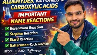 🚀 Aldehydes, Ketones & Carboxylic Acids: ALL 11+ Name Reactions | Class 12 Board Exams 2026