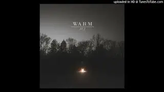[EGxHC] WARM - Warm Pt. 2 (Full EP)