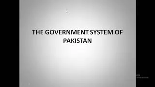 The Government System of Pakistan