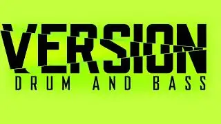 VERSION DRUM AND BASS FT. SPRAYDEM BTHECHEMIST