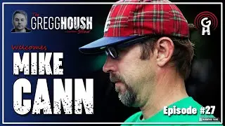 The Gregg Housh Show Live - Episode #27 - Mike Cann of The Young Jurks