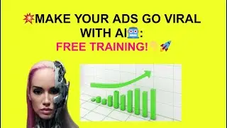 💥Make your ads go viral with AI: FREE Training🚀. AI Ads Mastery with Kristine Mirelle (0006 60s)