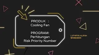 Luthfiya Alifah 1810933004 Cooling fan & Perhitungan risk priority number
