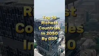 Top 10 Richest Countries in 2050 by GDP 🌍💵 | Future Economic Superpowers