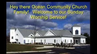 Прямая трансляция из церкви Ocean Community Church 21 февраля 2021 г. &mdash; традиционное богослужение