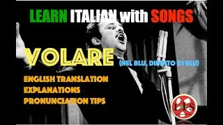 Volare Lyrics and Translation  - Italian Vocabulary, Grammar, and Cultural Insights
