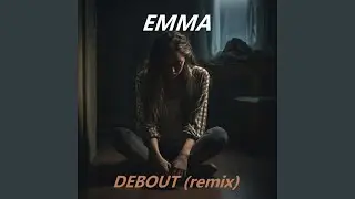 DEBOUT (Remix)