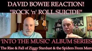 DAVID BOWIE - Rock 'n' Roll Suicide | REACTION