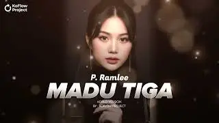 P  RAMLEE - MADU TIGA COVER | KOFLOW PROJECT VERSION | AI COVER