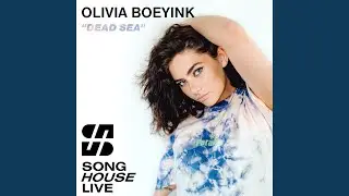 Dead Sea (From “Song House Live”)