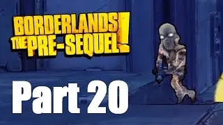 Borderlands: The Pre-Sequel | Part 20 | Pity's Fall's Secret Chamber