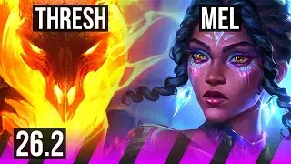 THRESH & Xayah vs MEL & Varus (SUP) | Perfect KDA: 4/0/24 | EUW Grandmaster | 26.2
