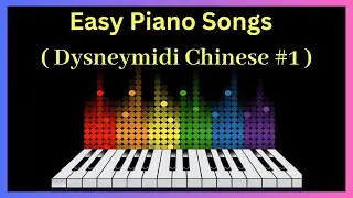 (Dysneymidi Chinese) Chinese Keyboard Music - Chinese Piano Tutorial