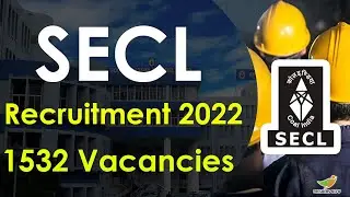 SECL Recruitment for 1532 Apprentice Vacancies | Eligibility, Age, Stipend Details | SECL Jobs 2022