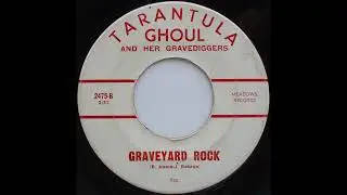 Tarantula Ghoul & her Gravediggers - Graveyard Rock