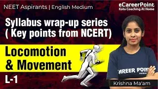 Locomotion and Movement Lecture-1| Syllabus Wrap-up Series | NEET-2021 | Biology
