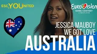 Australia: Jessica Mauboy - #We Got Love (Reaction) Eurovision 2018