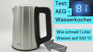Test: Wie schnell kocht 1 Liter Wasser? AEG Edelstahl Wasserkocher K5-1-6ST Deli 5 mit 2400 Watt.