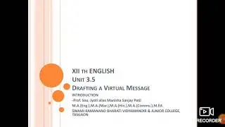 XII English Unit 3.5 Drafting a Virtual Message Part I by prof sou Jyoti alias Manisha Sanjay Patil