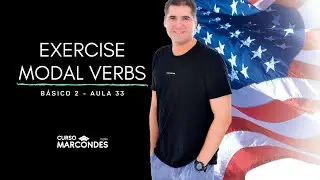 Básico 2 - Exercise Modal Verbs | Curso de Inglês Completo - Aula 33