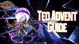 Teo Advent Guide and Infographics in Description | Seven Knights Rebirth