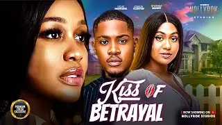 KISS OF BETRAYAL(UCHE MONTANA CLINTON JOSHUA STEFANIA BASSEY)Nigerian Movies 2026 latest full movies
