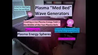 Plasma Med Bed Energy Spheres Product Overview