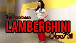 LAMBERGHINI | THE DOORBEEN | OLGA73IL | DANCE COVER