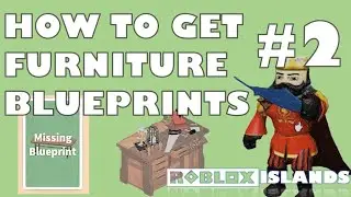 outdated Roblox Islands Furniture Blueprints tutorial