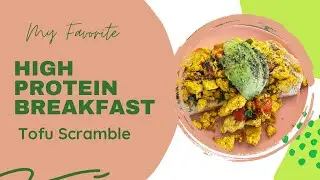 High Protein Healthy Breakfast || Tofu Scramble || Health & Healing Over 40