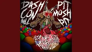 Dash Con Ball Pit Mosh Pit