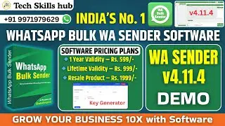 WA Sender v4.10.0 | India&rsquo;s No.1 WhatsApp Bulk WA Sender Software | Demo  | #techskillshub