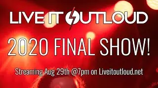 Live It OutLoud 2020 Final Concert