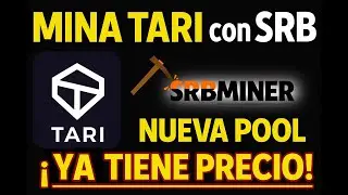 🔥 C&oacute;mo Minar TARI con SRBMiner &ndash; Nueva Pool + &iexcl;Ya Tiene Precio!