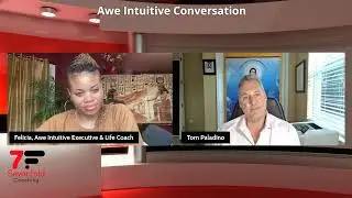 Awe Intuitive Conversation with Tom Paladino |🤲🏽✨ Sekhem Energy | Executive Life Coach