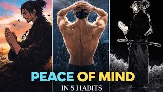 The Art of peace (5 habits that give you peace of mind )